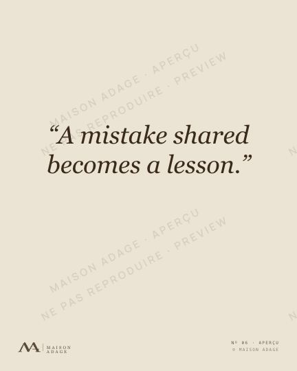 Maison Adage poster · Learning · &ldquo;A mistake shared becomes a lesson.&rdquo;